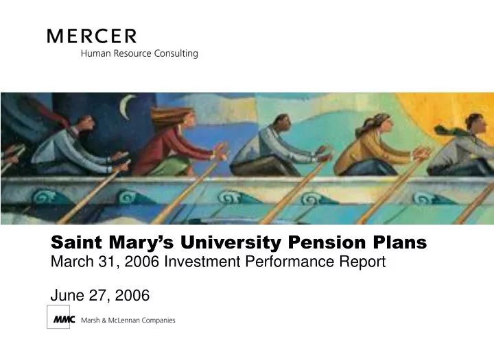 saint mary s university pension plans march 31 2006 investment performance report june 27 2006