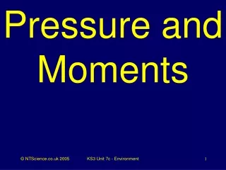 Pressure and Moments