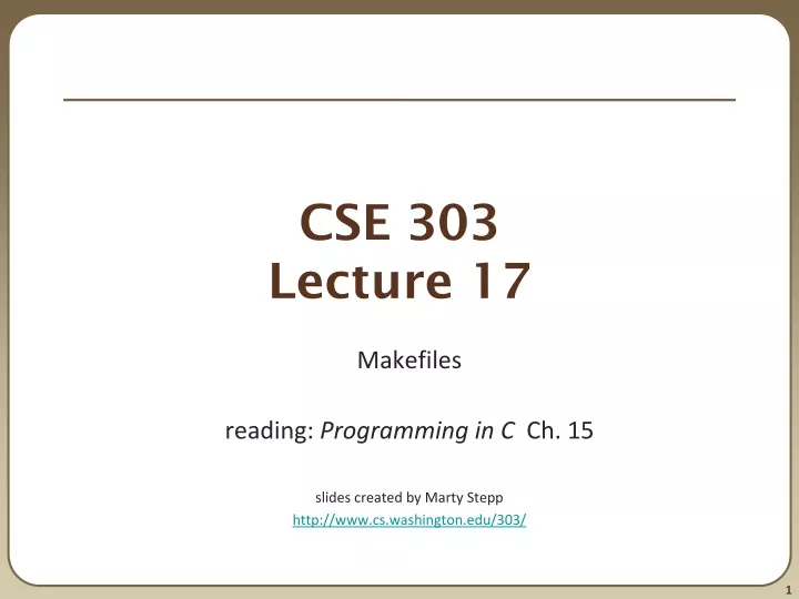 cse 303 lecture 17