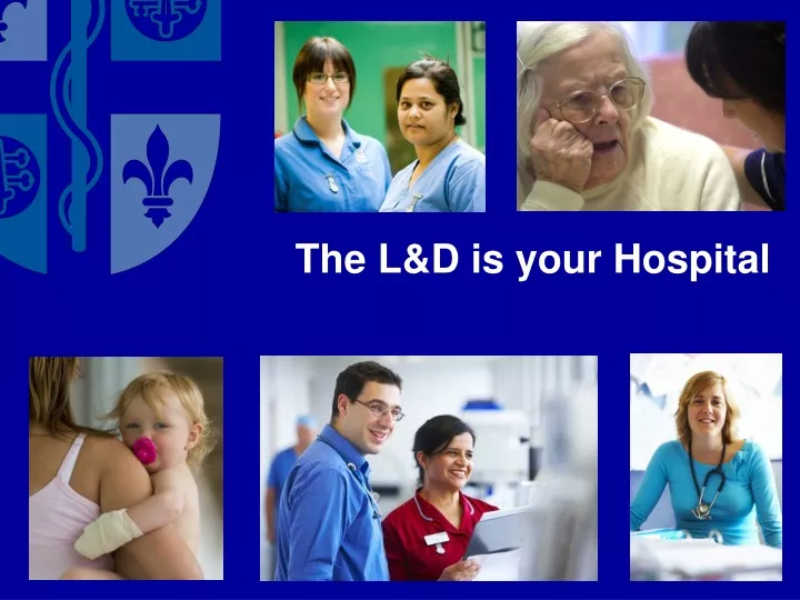 the l d is your hospital