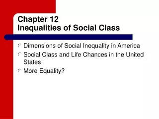 Chapter 12 Inequalities of Social Class
