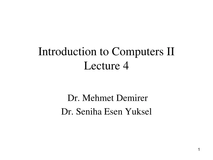 introduction to computers ii lecture 4
