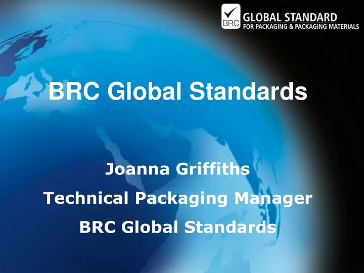 brc global standards joanna griffiths technical