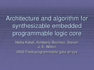 Architecture and algorithm for synthesizable embedded programmable logic core