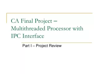 CA Final Project  –  Multithreaded Processor with IPC Interface