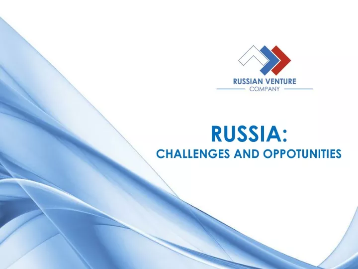 russia challenges and oppotunities