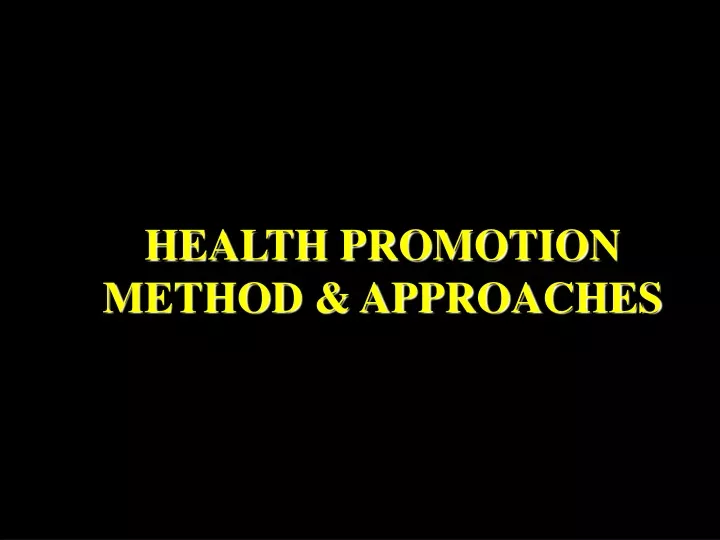 health promotion method approaches