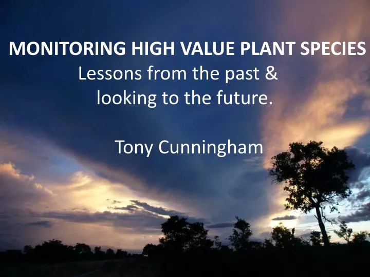 monitoring high value plant species lessons from