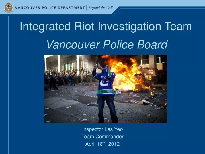 integrated riot investigation team vancouver police board