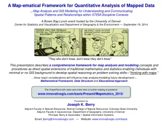 A Map-ematical Framework for Quantitative Analysis of Mapped Data