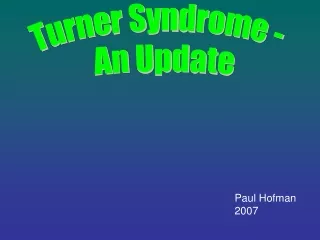 Turner Syndrome -  An Update