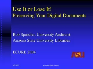 Use It or Lose It! Preserving Your Digital Documents