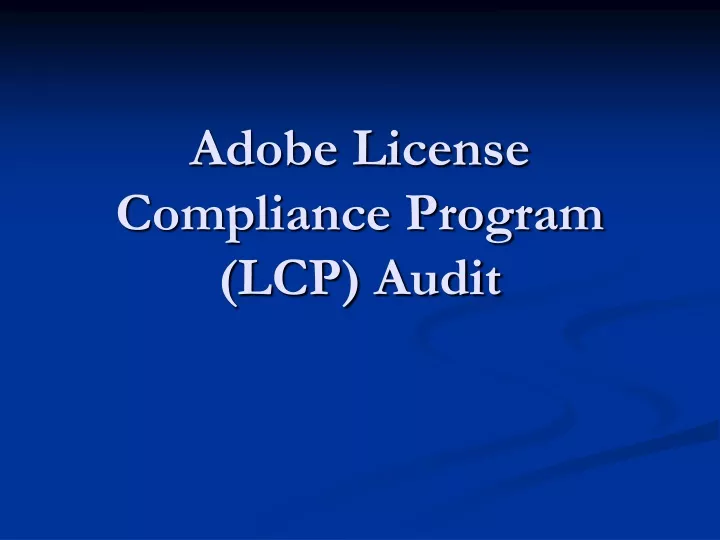 adobe license compliance program lcp audit
