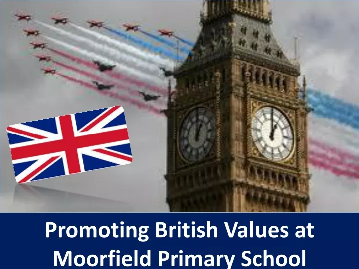 promoting british values at moorfield primary