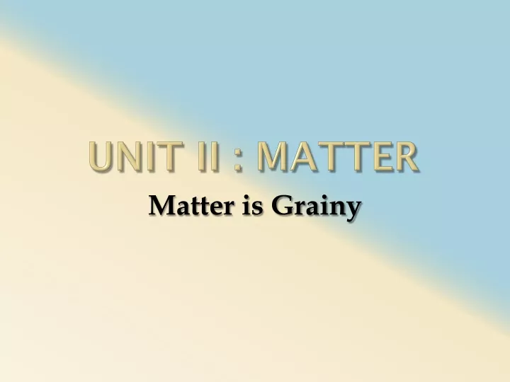 unit ii matter