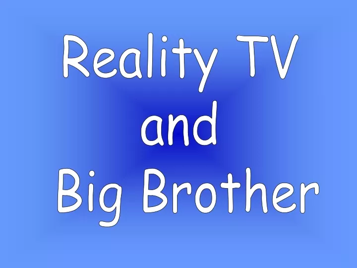 reality tv and big brother