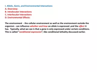 I. Allelic, Genic, and Environmental Interactions A. Overview: B. Intralocular Interactions