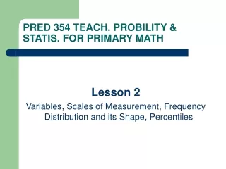 PRED 35 4  TEACH. PROBILITY &amp; STATIS. FOR PRIMARY MATH