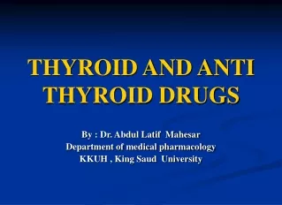 THYROID AND ANTI THYROID DRUGS