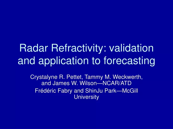 radar refractivity validation and application to forecasting
