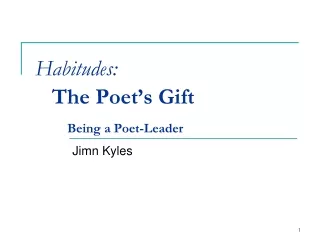 Habitudes: The Poet’s Gift Being a Poet-Leader
