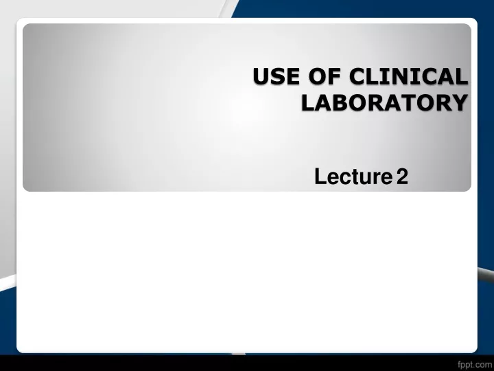 use of clinical laboratory