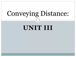 Conveying Distance: