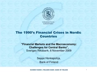 The 1990’s Financial Crises in Nordic Countries