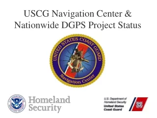 USCG Navigation Center &amp; Nationwide DGPS Project Status