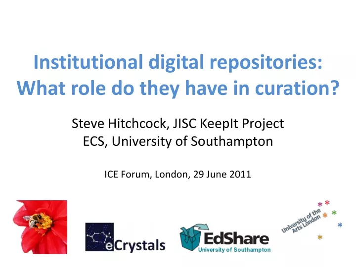 institutional digital repositories what role do they have in curation