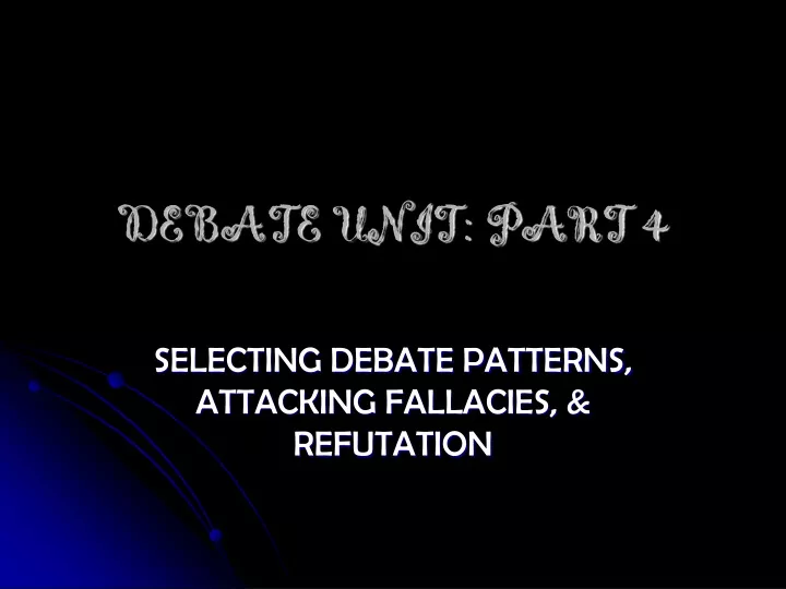 debate unit part 4