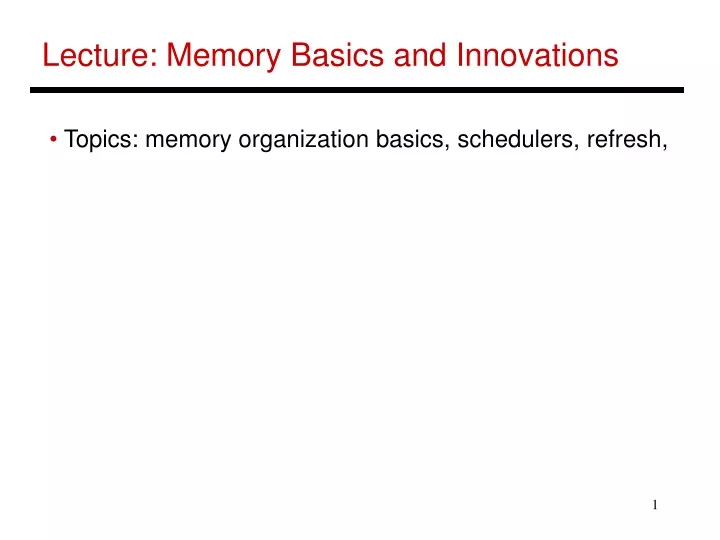 lecture memory basics and innovations