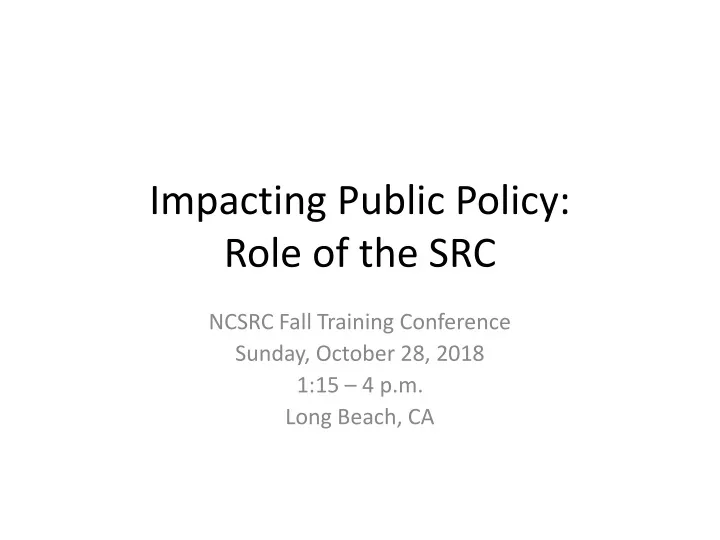 impacting public policy role of the src