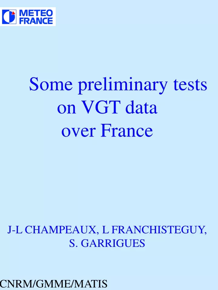 some preliminary tests on vgt data over france