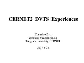 CERNET2  DVTS  Experiences
