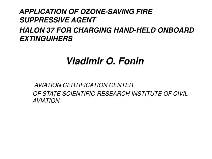 application of ozone saving fire suppressive