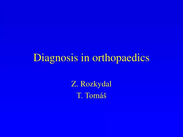 diagnosis in orthopaedics