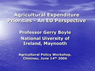 Agricultural Expenditure Priorities - An EU Perspective