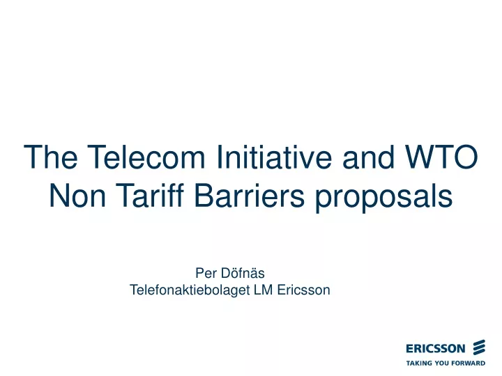 the telecom initiative and wto non tariff barriers proposals