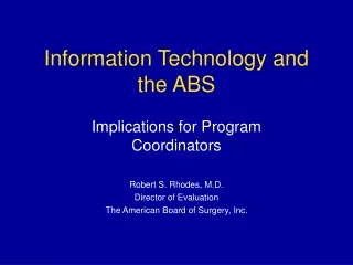 Information Technology and the ABS
