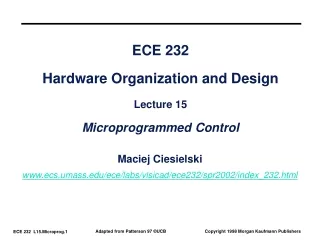 ECE 232 Hardware Organization and Design Lecture 15 Microprogrammed Control