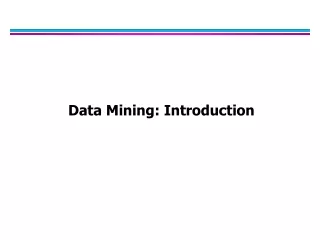 Data Mining: Introduction