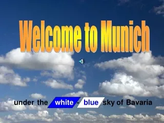 Welcome to Munich