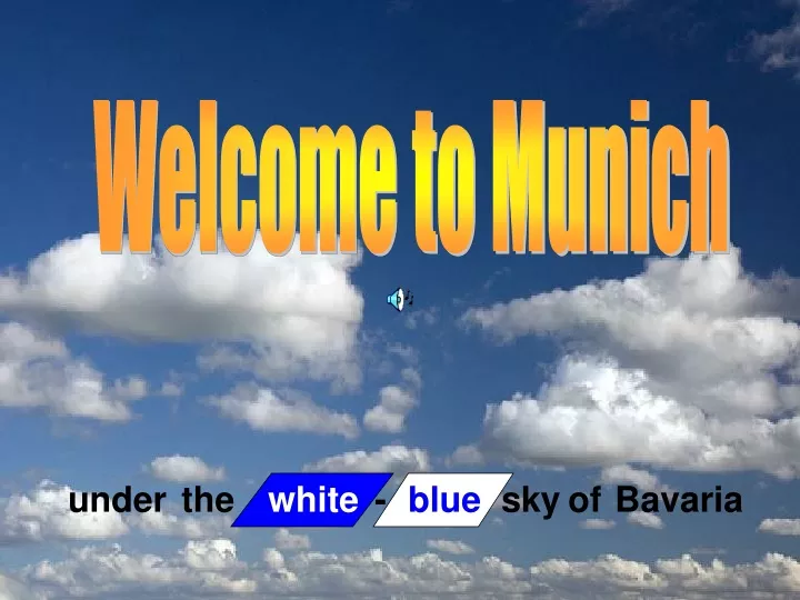 welcome to munich