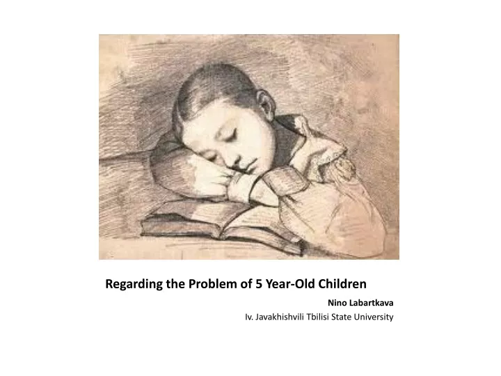 regarding the problem of 5 year old children