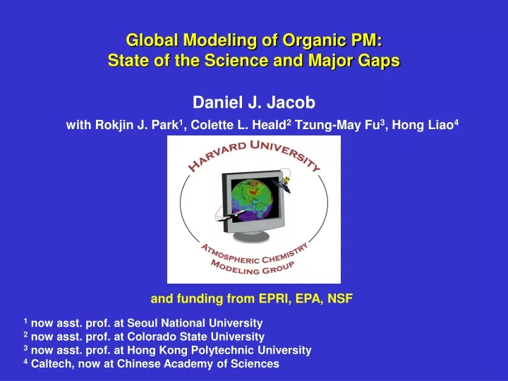 global modeling of organic pm state of the science and major gaps