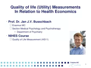 Quality of life (Utility) Measurements  In Relation to Health Economics