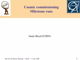 Cosmic commissioning  Milestone runs
