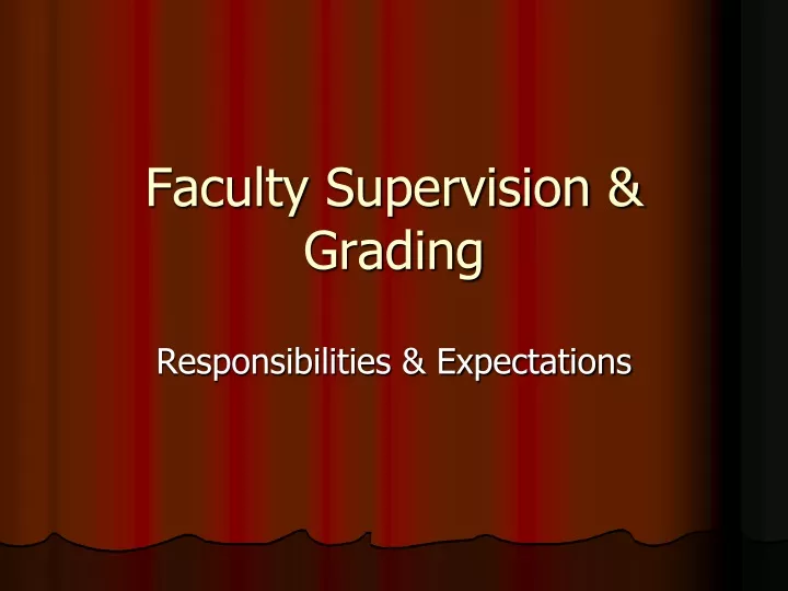 faculty supervision grading