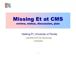 Missing Et at CMS review, status, discussion, plan